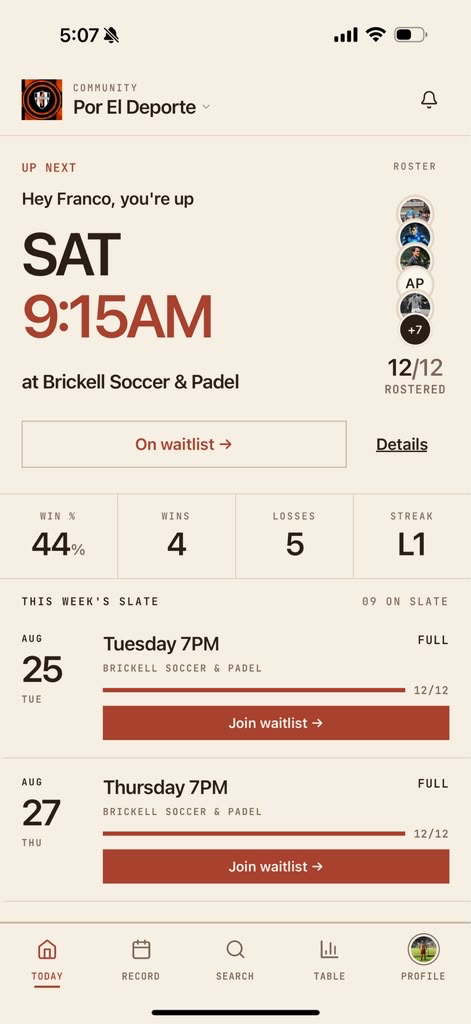 The Por El Deporte home screen: Saturday 9:15AM at Brickell Soccer & Padel, 12 of 12 rostered, a waitlist button, and this week’s slate below it.